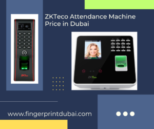 ZKTeco Attendance Machine Price in Dubai