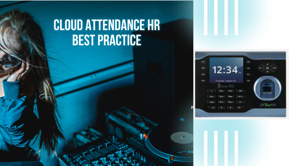 Cloud Attendance HR Best Practice