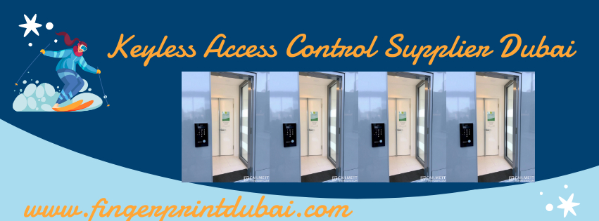 Keyless Access Control Supplier in Dubai 