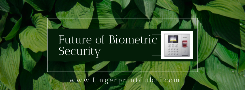 Future of Biometric Security