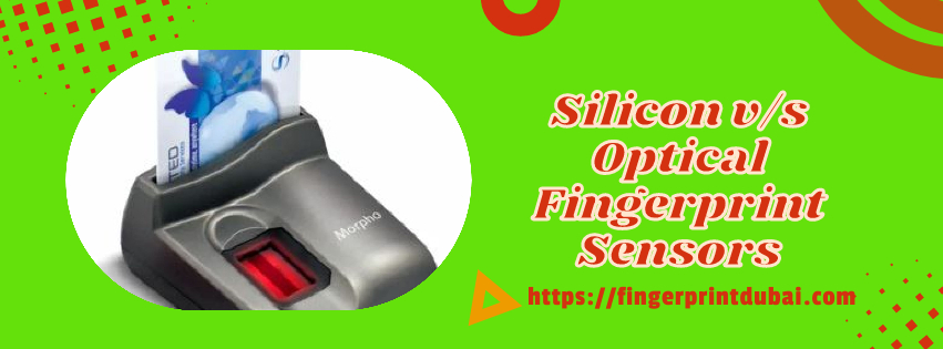 silicon v/s optical fingerprint sensors