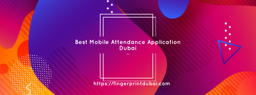 Best mobile attendance application Dubai