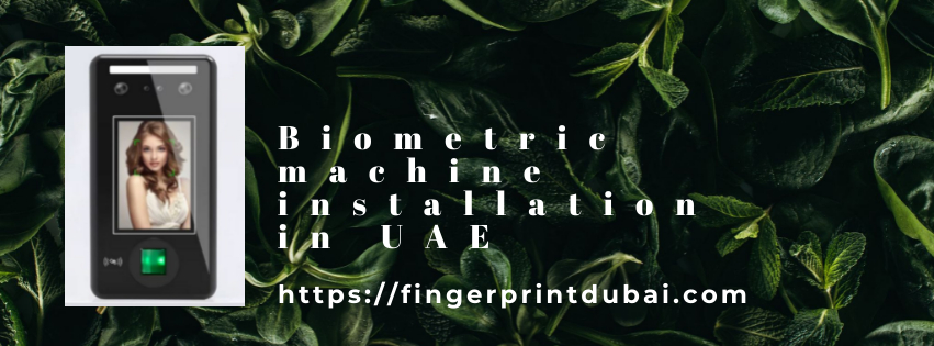 Biometric machine installation in UAE