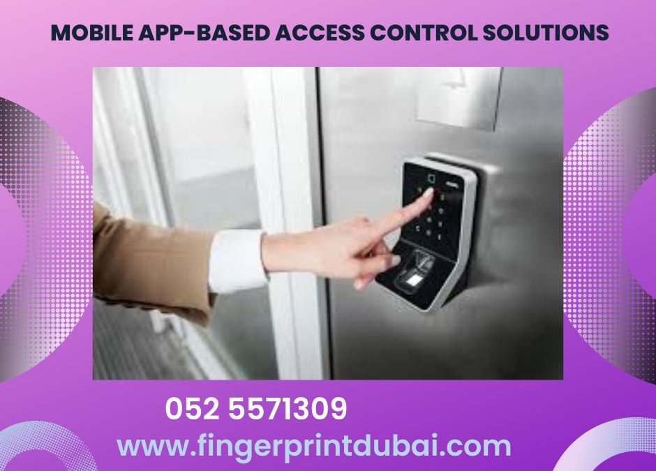 Mobile app-based access control solutions