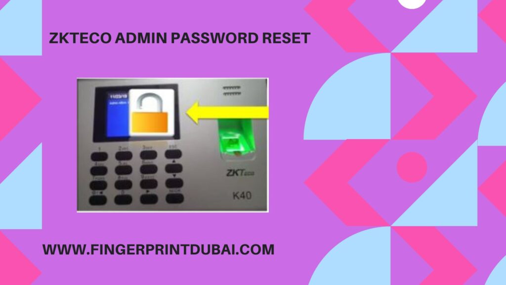 ZKTeco Admin Password Reset