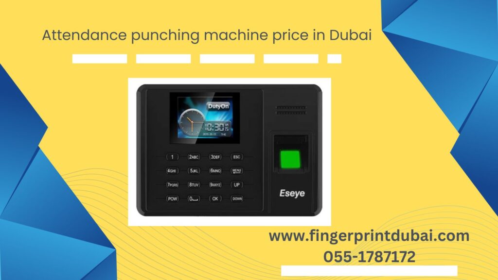 Attendance punching machine price in Dubai