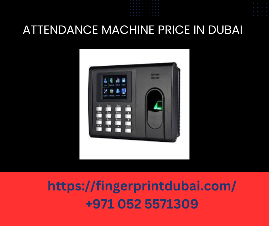 Attendance Machine Price in Dubai