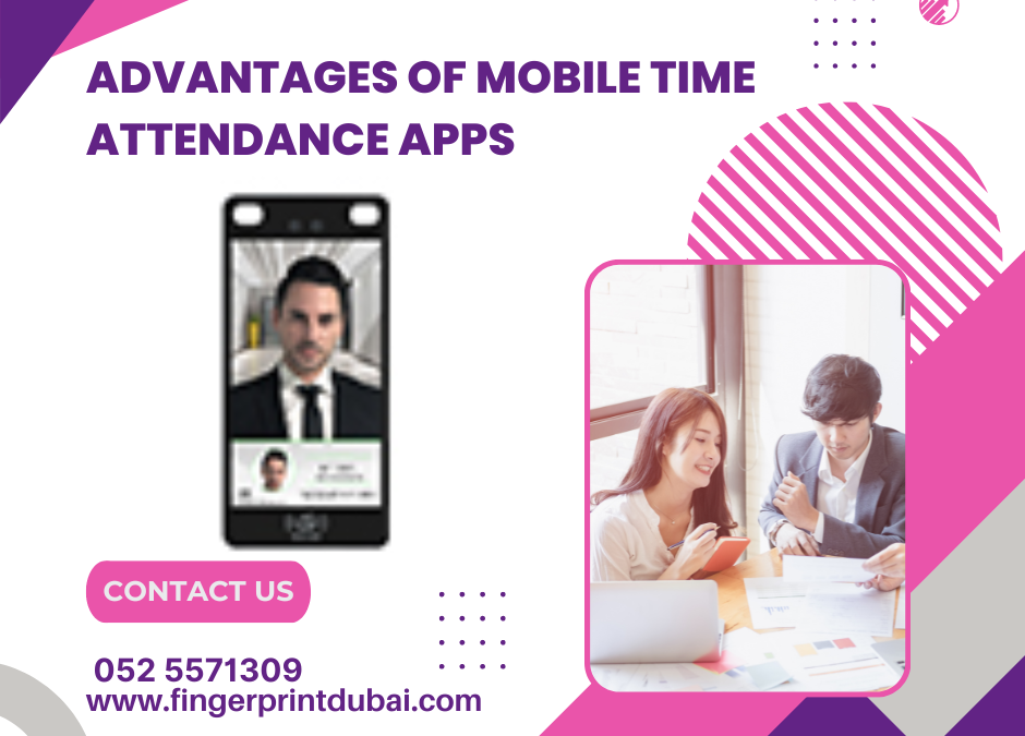 Advantages of Mobile Time Attendance Apps