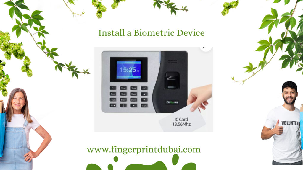 Install a Biometric Device