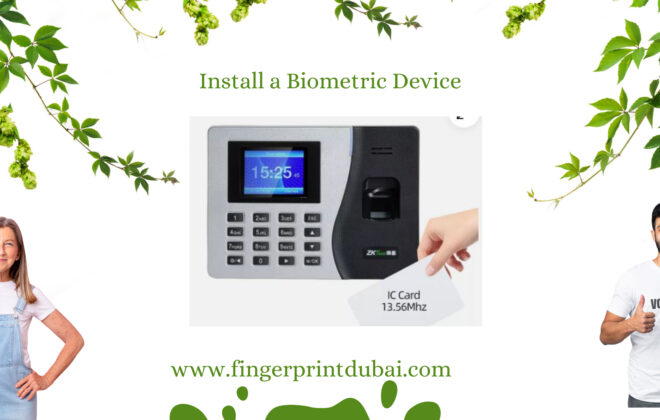 Install a Biometric Device