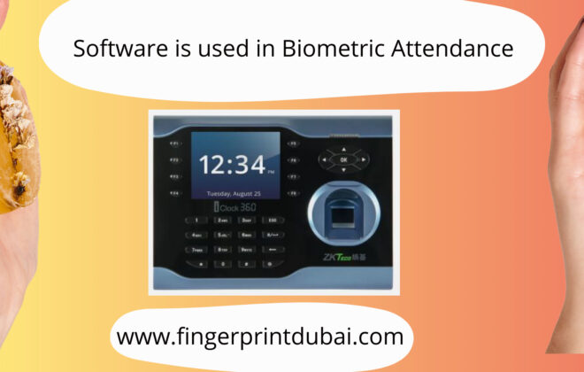 Software is used in Biometric Attendance