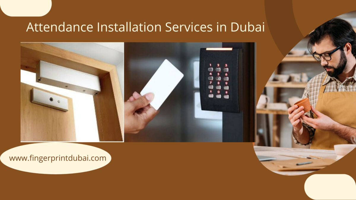 Attendance Installation Services in Dubai