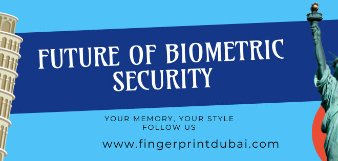 Future of Biometric Security