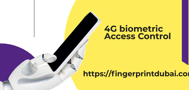 4G Biometric Access Control