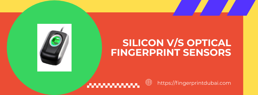 Silicon v/s optical fingerprint sensors