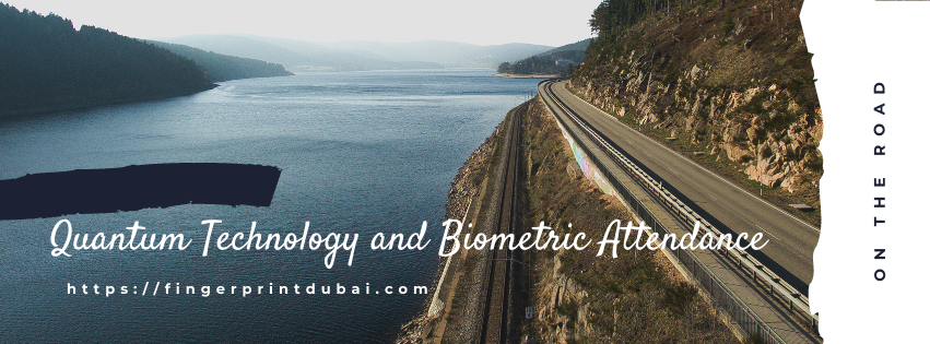 Quantum Technology and Biometric Attendance