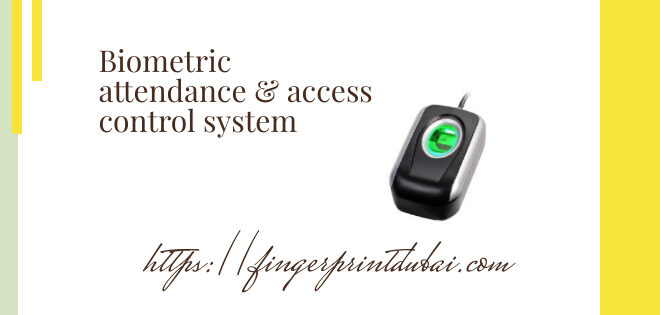 biometric attendance & access control system