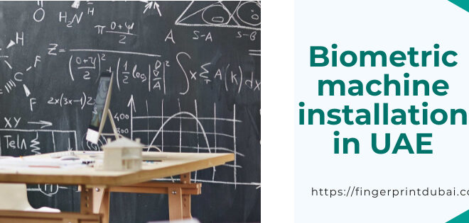 Biometric machine installation in UAE